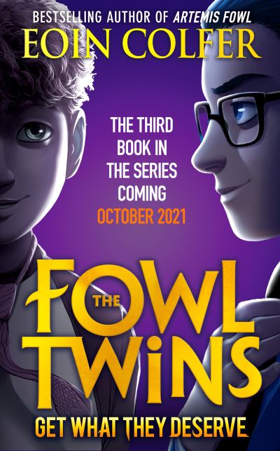 Cover for Eoin Colfer · The Fowl Twins: Get What They Deserve (Paperback Book) (2021)