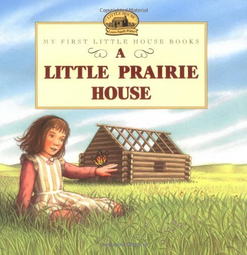 Cover for Laura Ingalls Wilder · Little Prairie House (Paperback Bog) (1999)
