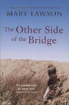 Cover for Mary Lawson · The Other Side of the Bridge (Pocketbok) (2007)