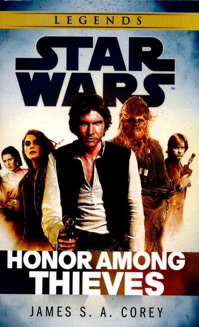 Star Wars: Empire and Rebellion: Honor Among Thieves - Star Wars - James S. A. Corey - Livros - Cornerstone - 9780099594260 - 23 de abril de 2015
