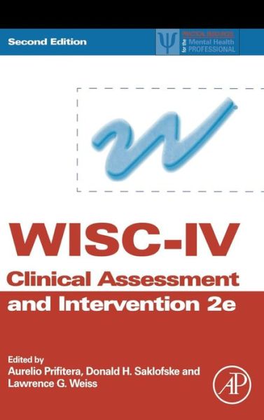 Cover for Aurelio Prifitera · WISC-IV Clinical Assessment and Intervention - Practical Resources for the Mental Health Professional (Hardcover Book) (2008)