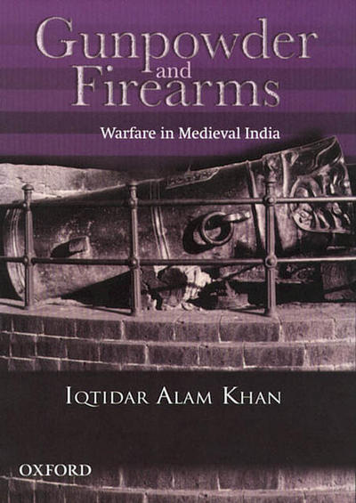 Cover for Iqtidar Alam Khan · Gunpowder and firearms (Book) (2004)