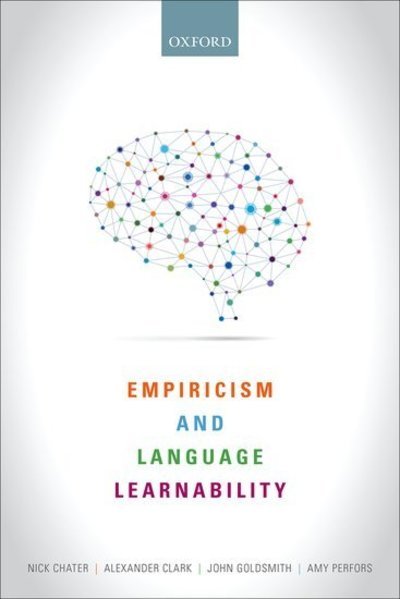 Cover for Chater, Nick (Professor of Behavioural Science, Professor of Behavioural Science, Warwick Business School, UK) · Empiricism and Language Learnability (Paperback Book) (2015)
