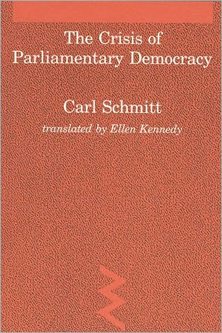 Cover for Carl Schmitt · The Crisis of Parliamentary Democracy - Studies in Contemporary German Social Thought (Paperback Bog) [New edition] (1988)