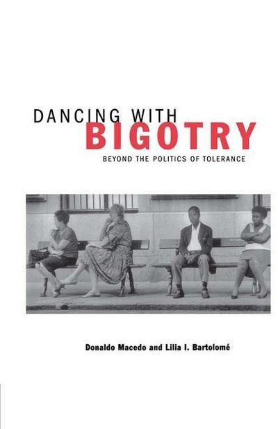 Cover for Na Na · Dancing With Bigotry: Beyond the Politics of Tolerance (Taschenbuch) (2001)