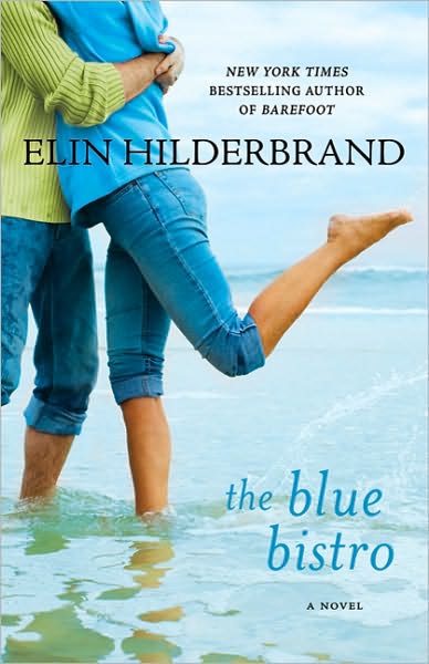 Cover for Elin Hilderbrand · The Blue Bistro: A Novel (Pocketbok) [1 Reprint edition] (2010)