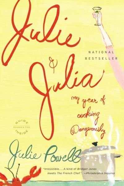 Cover for Julie Powell · Julie and Julia: My Year of Cooking Dangerously (Pocketbok) [Reprint edition] (2006)
