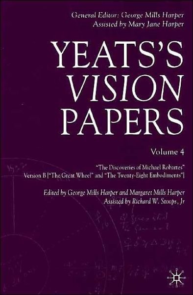 Cover for W. B. Yeats · Yeats's Vision Papers Volume 4 - Yeats's 'Vision' Papers (Innbunden bok) (2001)