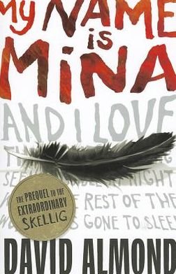 Cover for David Almond · My Name is Mina (Taschenbuch) (2013)