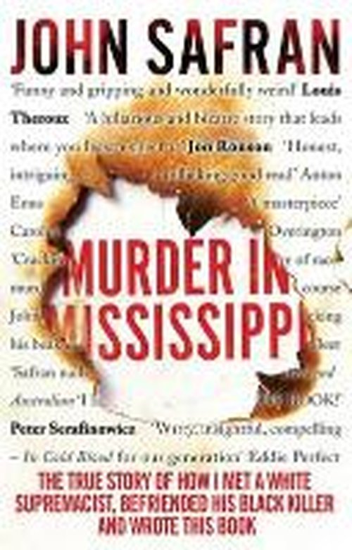 Murder in Mississippi - John Safran - Bøker - Little, Brown Book Group - 9780349134260 - 21. august 2014