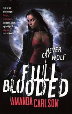 Cover for Amanda Carlson · Full Blooded: Book 1 in the Jessica McClain series - Jessica McCain (Taschenbuch) (2012)