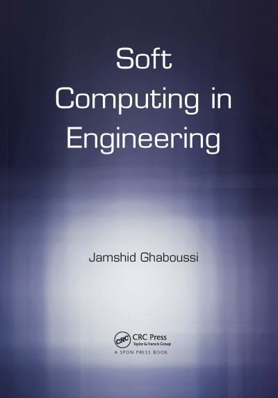 Cover for Ghaboussi, Jamshid (University of Illinois at Urbana-Champaign, USA) · Soft Computing in Engineering (Paperback Bog) (2020)