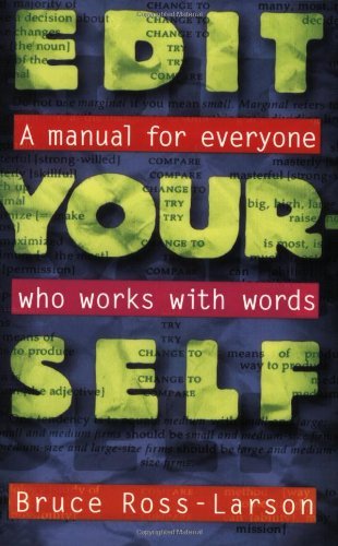 Cover for Bruce Ross-larson · Edit Yourself: a Manual for Everyone Who Works with Words (Paperback Book) (1996)