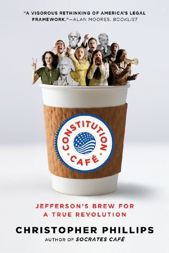 Cover for Christopher Phillips · Constitution Cafe: Jefferson's Brew for a True Revolution (Taschenbuch) (2012)