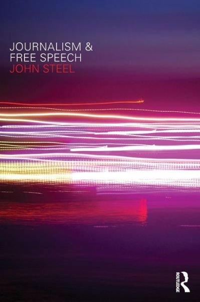 Cover for John Steel · Journalism and Free Speech (Paperback Book) (2011)