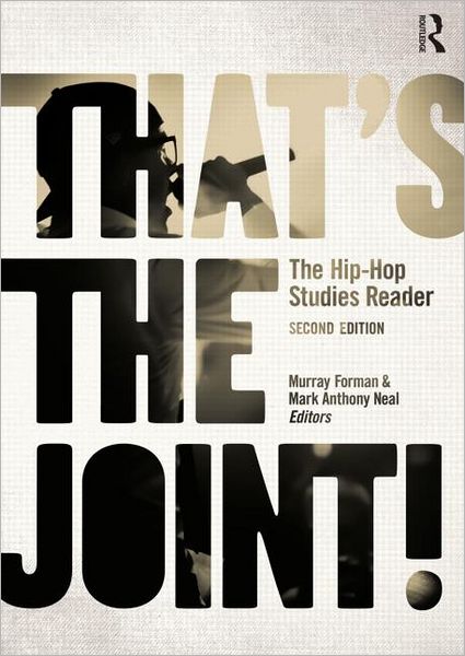 Cover for Murray Forman · That's the Joint!: The Hip-Hop Studies Reader (Paperback Book) (2011)