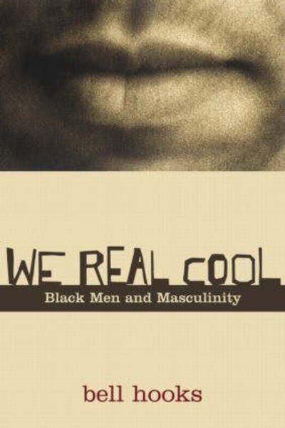 Cover for Bell Hooks · We Real Cool: Black Men and Masculinity (Gebundenes Buch) [New edition] (2003)