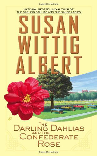 Cover for Susan Wittig Albert · The Darling Dahlias and the Confederate Rose (Berkley Prime Crime) (Paperback Book) (2013)