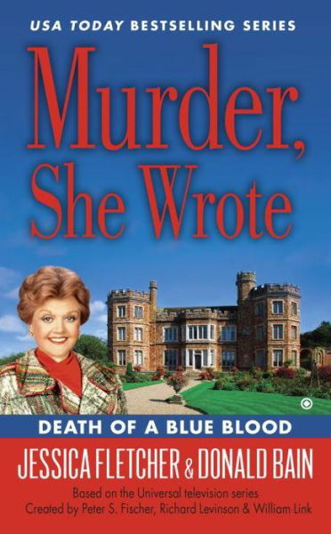 Murder, She Wrote: Death of a Blue Blood - Donald Bain - Boeken - New American Library - 9780451468260 - 1 september 2015