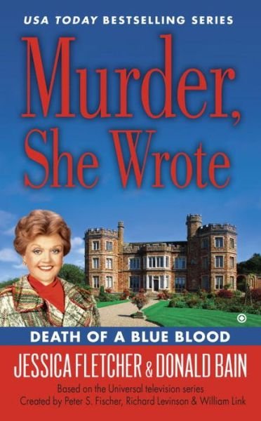 Cover for Donald Bain · Murder, She Wrote: Death Of A Blue Blood (Paperback Bog) (2015)