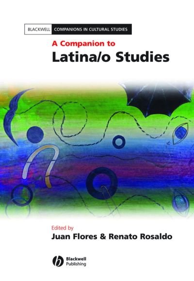Cover for J Flores · A Companion to Latina/o Studies - Blackwell Companions in Cultural Studies (Pocketbok) (2011)