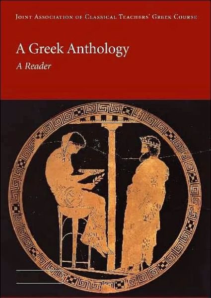 Cover for Joint Association of Classical Teachers · A Greek Anthology - Reading Greek (Paperback Book) (2002)