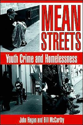 Cover for Hagan, John (University of Toronto) · Mean Streets: Youth Crime and Homelessness - Cambridge Studies in Criminology (Paperback Book) (1998)