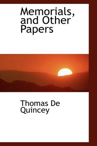 Cover for Thomas De Quincey · Memorials, and Other Papers (Hardcover Book) (2008)