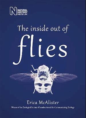 Cover for Erica McAlister · The Inside Out of Flies (Taschenbuch) (2021)