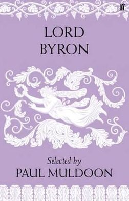 Cover for Paul Muldoon · Lord Byron (Hardcover Book) [Main edition] (2011)