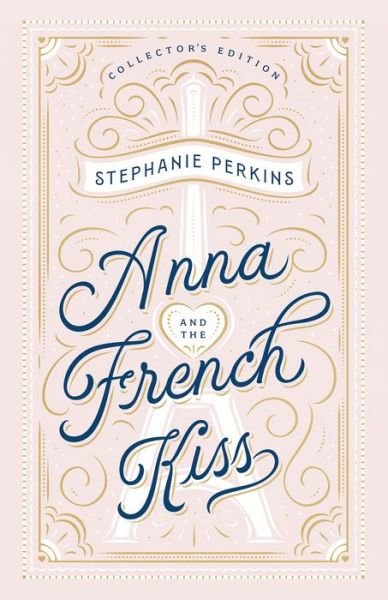 Cover for Stephanie Perkins · Anna and the French Kiss Collector's Edition (Hardcover bog) (2020)