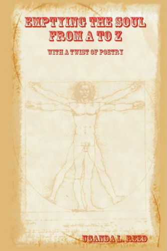 Cover for Uganda Reed · Emptying the Soul from a to Z with a Twist of Poetry (Pocketbok) (2008)