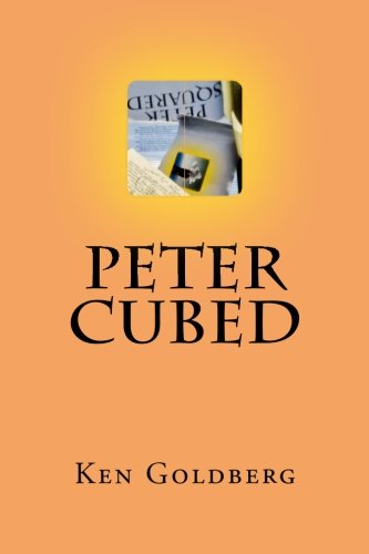Cover for Ken Goldberg · Peter Cubed (Paperback Book) (2012)