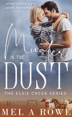 Cover for Mel A Rowe · Muster in the Dust (Paperback Book) (2021)