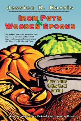 Cover for Jessica B. Harris · Iron Pots &amp; Wooden Spoons: Africa's Gifts to New World Cooking (Paperback Book) [1st Fireside Ed edition] (1999)