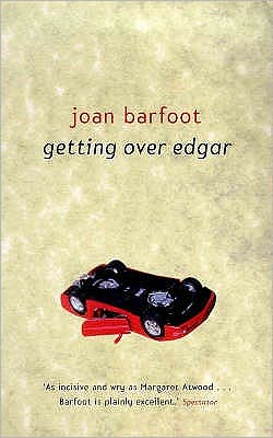 Getting Over Edgar - Joan Barfoot - Books - The Women's Press Ltd - 9780704346260 - July 1, 1999