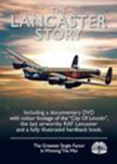 Cover for Peter R March · The Lancaster Story DVD &amp; Book Pack - The Story Series (Book) (2010)