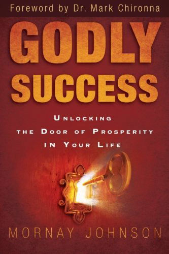 Cover for Mornay Johnson · Godly Success: God's Blueprint for Success and Prosperity in Your Life (Paperback Book) (2012)