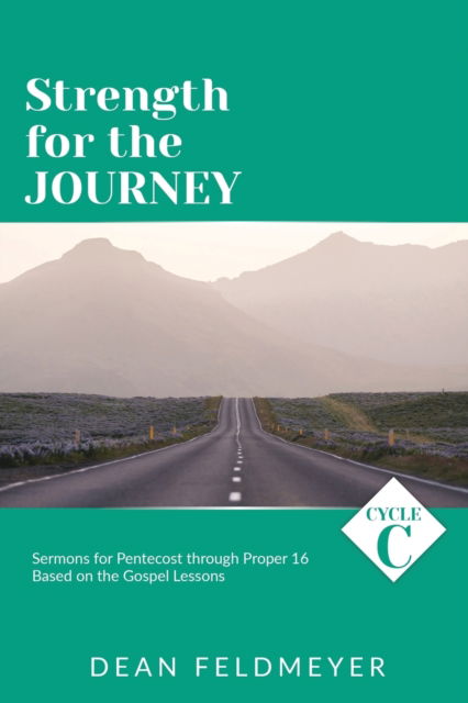 Dean Feldmeyer · Strength for the Journey (Paperback Book) (2021)