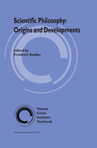 Cover for Scientific Philosophy: Origins and Development - Vienna Circle Institute Yearbook (Hardcover Book) [1993 edition] (1993)