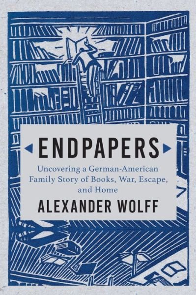 Cover for Alexander Wolff · Endpapers (Bog) (2022)
