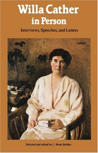 Cover for Willa Cather · Willa Cather in Person: Interviews, Speeches, and Letters (Taschenbuch) [Reprint edition] (1990)