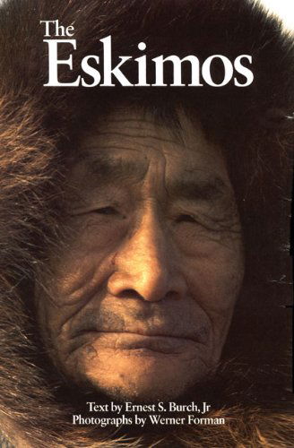Cover for Ernest S. Burch Jr. · The Eskimos (Hardcover Book) [New edition] (1988)