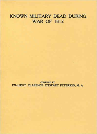 Cover for P. L. Ed Peterson · Known Military Dead During the War of 1812 (Paperback Book) (2009)