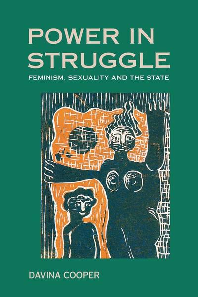 Cover for Davina Cooper · Power in Struggle: Feminism, Sexuality and the State (Hardcover Book) (1995)