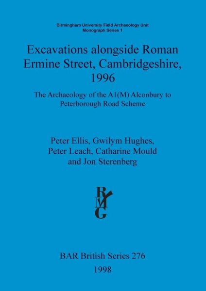 Cover for Peter Ellis · Excavations Alongside Roman Ermine Street, Cambridgeshire, 1996 (British Archaeological Reports (BAR) British S.) (Paperback Bog) (1998)