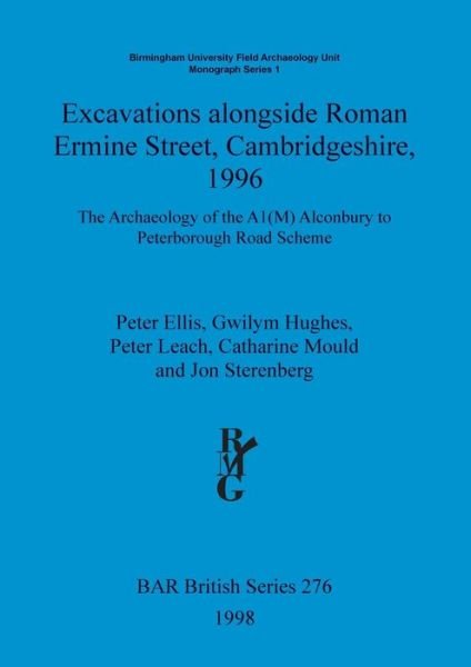 Cover for Peter Ellis · Excavations Alongside Roman Ermine Street, Cambridgeshire, 1996 (British Archaeological Reports (BAR) British S.) (Paperback Book) (1998)