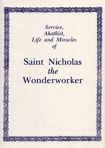 Service, Akathist, Life and Miracles of St. Nicholas the Wonderworker - Holy Trinity Monastery - Bücher - Holy Trinity Publications - 9780884651260 - 31. Januar 1996