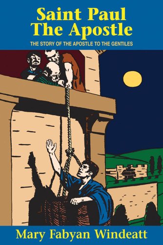 Cover for Windeatt · St. Paul the Apostle: the Story of the Apostle to the Gentiles (Saints Lives) (Paperback Book) (1949)