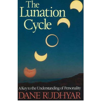 Lunation Cycle: A Key to the Understanding of Personality - Dane Rudhyar - Książki - Aurora Press - 9780943358260 - 31 maja 1986